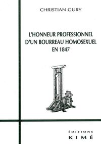 L' Honneur Professionnel d'un Bourreau Homosexuel...
