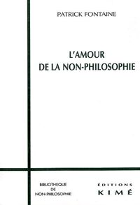 L' Amour de la Non-Philosophie