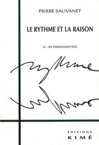 LE RYTHME ET LA RAISON T. 2