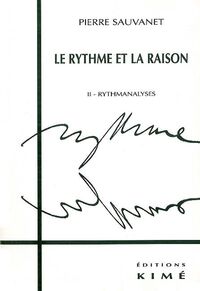 Le Rythme et la Raison T. 2