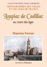 Loupiac de Cadillac au cours des âges