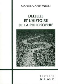 DELEUZE ET L'HISTOIRE DE LA PHILOSOPHIE