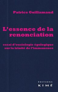 L' Essence de la Renonciation