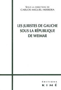 LES JURISTES DE GAUCHE SOUS LA REPUBLIQUE DE WEIMAR