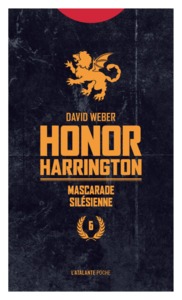 HONOR HARRINGTON - T06 - MASCARADE SILESIENNE - HONOR HARRINGTON T6