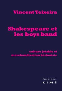 SHAKESPEARE ET LES BOYS BAND