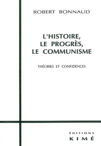 L' HISTOIRE,LE PROGRES,LE COMMUNISME