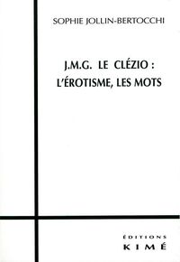 Jmg le Clezio l'Erotisme les Mots