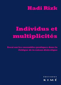 INDIVIDUS ET MULTIPLICITES - ESSAI SUR LES ENSEMBLES PRATIQUES...