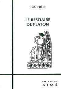 Le Bestiaire de Platon