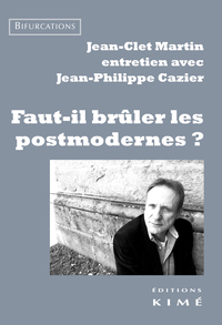 FAUT-IL BRULER LES POSTMODERNES ?