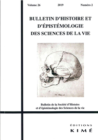 BULLETIN D'HISTOIRE ET D'EPISTEMOLOGIE DES SCIENCES DE LA VIE N 26/2