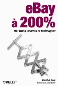 eBay à 200% : 100 trucs, secrets et techniques