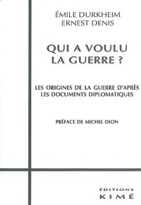 Qui a Voulu la Guerre ?