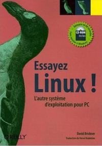 Essayez Linux ! : L'autre système d'exploitation pour PC (1Cédérom)