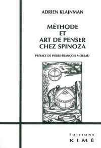 METHODE ET ART DE PENSER CHEZ SPINOZA - ETUDE SUR L'IDEE VRAIE DONNEE