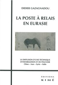 La Poste a Relais en Eurasie