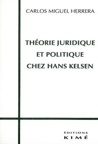 THEORIE JURIDIQUE ET POLITIQUE CHEZ KELSEN