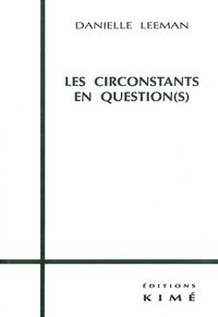 LES CIRCONSTANTS EN QUESTION(S)