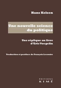 UNE NOUVELLE SCIENCE DU POLITIQUE. UNE REPLIQUE AU LIVRE D'ERIC VOEGELIN