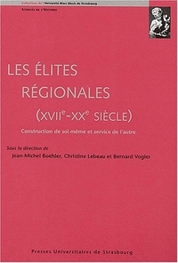 Les élites régionales - XVIIe-XXe siècle