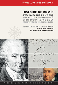 Histoire de Russie, avec sa partie partie politique par Mr. Koch, Professeur à Strasbourg