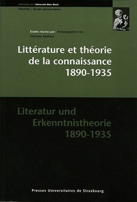 Littérature et théorie de la connaissance, 1890-1935