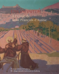 Ens infinitum - à l'école de saint François d'Assise