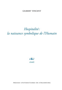 Hospitalité, la naissance symbolique de l'humain