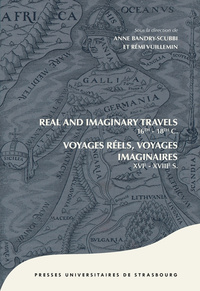 REAL AND IMAGINARY TRAVELS 16TH-18TH CENTURIES/VOYAGES REELS, VOYAGES IMAGINAI - VOYAGES REELS, VOYA