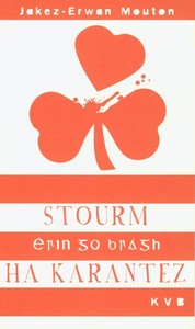 Stourm ha karantez - "Erin go bragh"