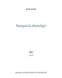 Pourquoi la déontologie