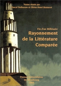 Rayonnement de la littérature comparée - fin d'un millénaire