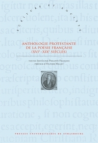 Anthologie protestante de la poésie française - XVIe-XIXe siècles