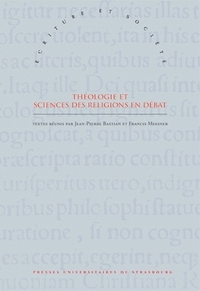 Théologie et sciences des religions en débat - hommage à Gilbert Vincent