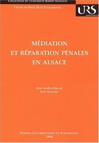 Médiation et réparation pénales en Alsace