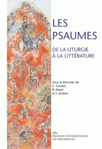 Les Psaumes - de la liturgie à la littérature