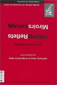 Miroirs, reflets : esthétiques de la duplicité