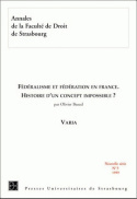 Fédéralisme et fédération en France : histoire d'un concept impossible ?