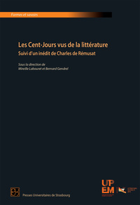 Les Cent-Jours vus de la littérature - suivi d'un inédit de Charles de Rémusat