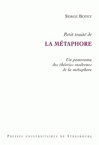 Petit traité de la métaphore - un panorama des théories modernes de la métaphore