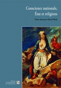 Conscience nationale, État et religions - actes du XIIIe Colloque franco-polonais de l'Université Adam Mickiewicz de Poznan et de l'Universit