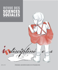 REVUE DES SCIENCES SOCIALES, N  56/2016. INDISCIPLINE-E-S