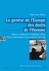 La genèse de l'Europe des droits de l'homme - enjeux juridiques et stratégies d'État