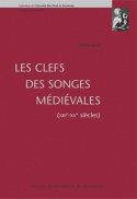LES CLEFS DES SONGES MEDIEVALES : XIIIE-XVE SIECLES