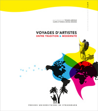 Voyages d'artistes :  entre tradition & modernité