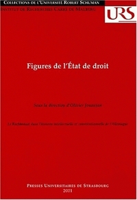 Figures de l'État de droit - le "Rechsstaat" dans l'histoire intellectuelle et constitutionnelle de l'Allemagne