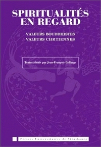 Spiritualités en regard - valeurs bouddhistes, valeurs chrétiennes
