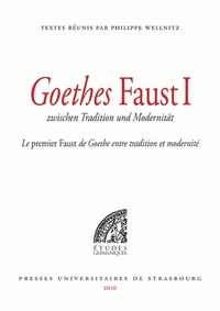 Goethes "Faust I" - zwischen Tradition und Modernität