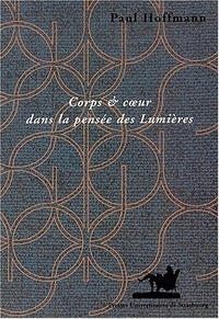 Corps et coeur dans la pensée des Lumières